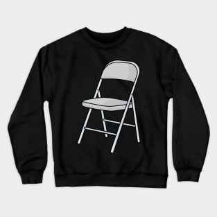 Another Folding Chair Crewneck Sweatshirt